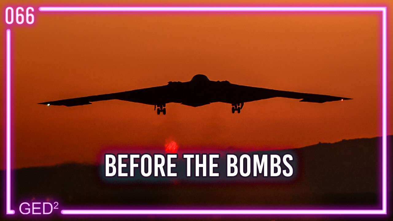 066 – Before the Bombs