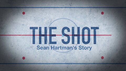 🚨 COMING SOON — THE SHOT: SEAN HARTMAN'S STORY🚨