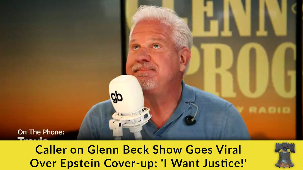 Caller on Glenn Beck Show Goes Viral Over Epstein Cover-up: 'I Want Justice!'