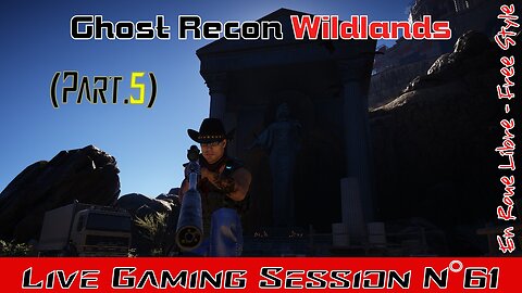 ☠️Ghost Recon®☠️ 💥Wildlands💥 👾Live Gaming Session👾 N°61