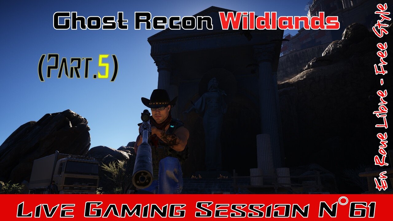 ☠️Ghost Recon®☠️ 💥Wildlands💥 👾Live Gaming Session👾 N°61