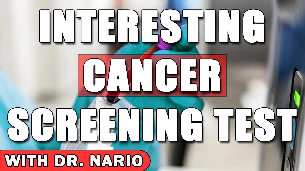 Interesting Cancer Screening Test
