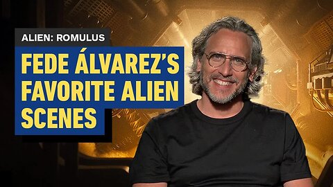 Fede Álvarez’s Favorite Alien Scenes