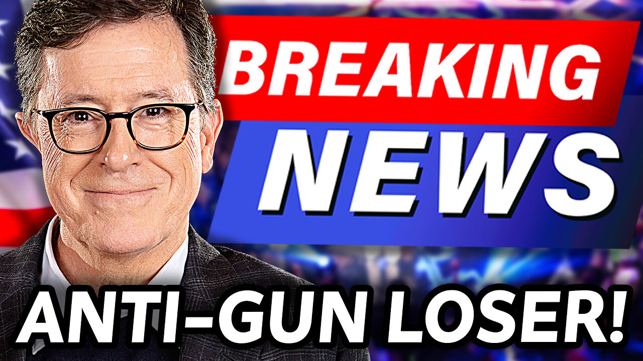 BREAKING: CBS CANCELS WOKE ANTI-GUN "LATE SHOW WITH STEPHEN COLBERT"!