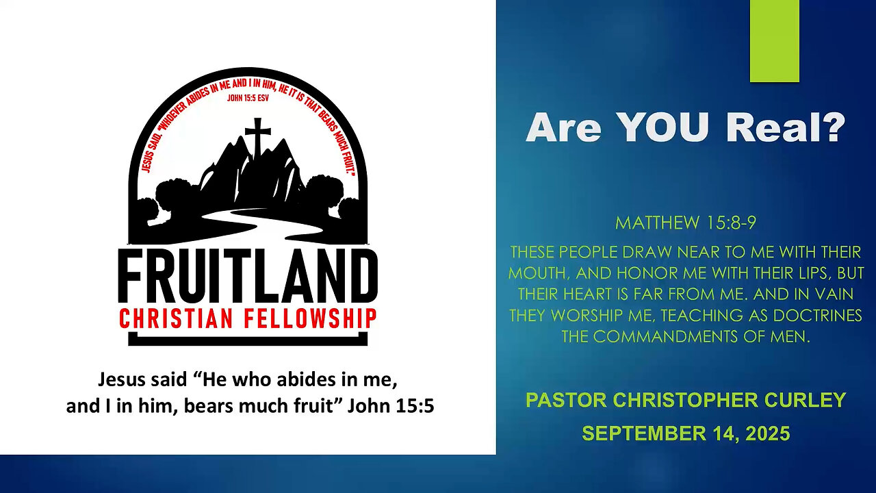 Are YOU Real? - Fruitland Christian Fellowship - Pastor Christopher Curley