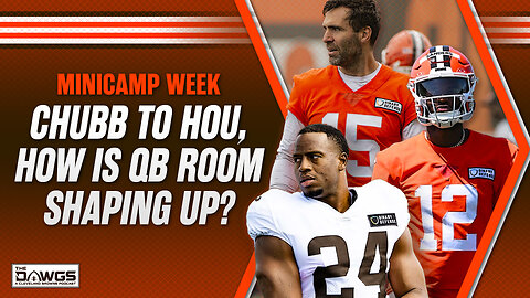 Reactions from Day 1 of Browns Minicamp + Fairwell, Nick Chubb