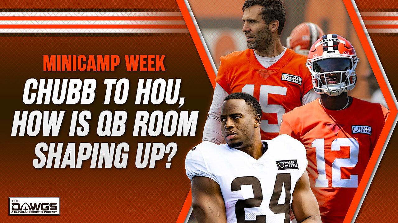 Reactions from Day 1 of Browns Minicamp + Fairwell, Nick Chubb