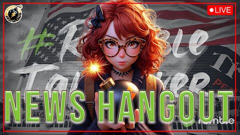 News Hangout - Tuesday, May 6, 2025