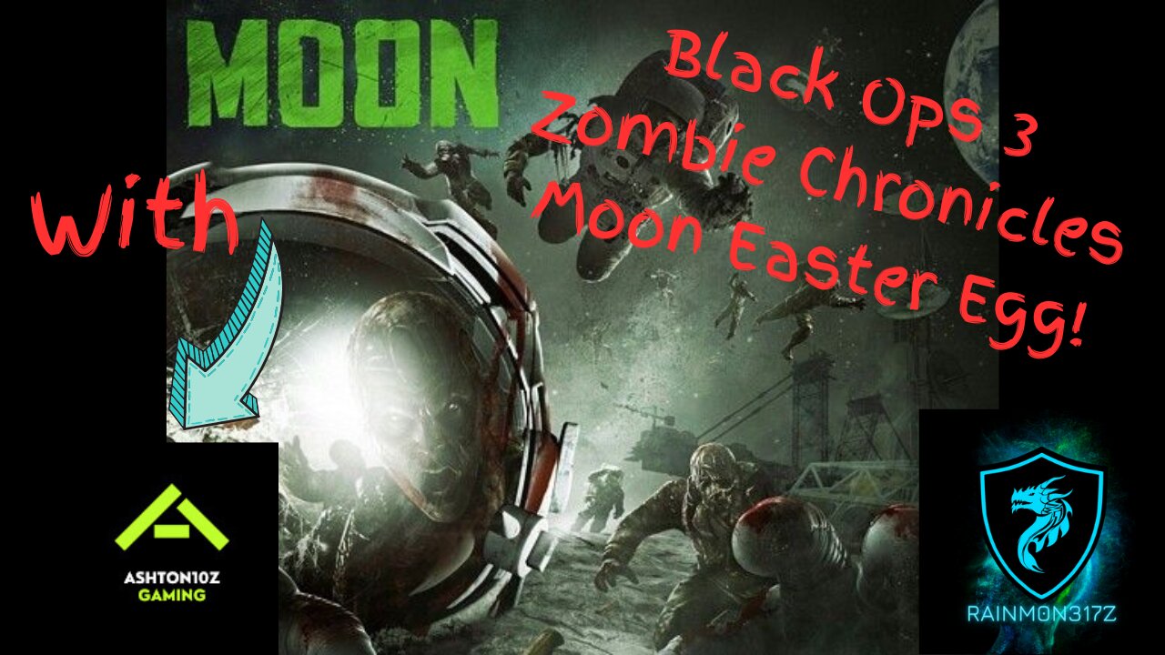 Black Ops 3: Zombie Chronicles, Moon Easter Egg with Ashton10z
