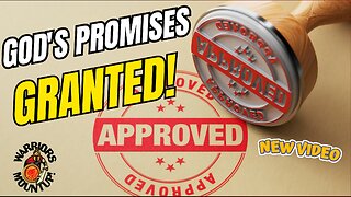 God's Promises Granted (VIDEO VERSION)