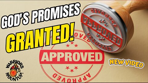 God's Promises Granted (VIDEO VERSION)