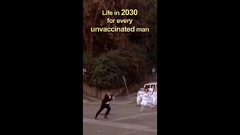 Life in 2030 for every Unvaccinated Man