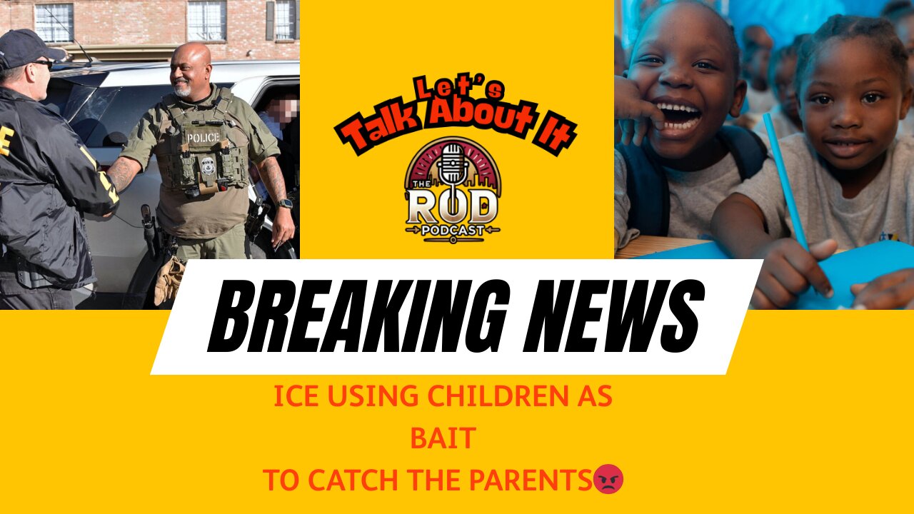 Mass Media Silent: ICE Using Children as Bait to Trap Undocumented Parents