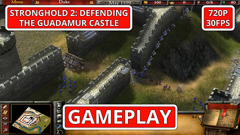 Stronghold 2: Gameplay: Defending The Guadamur Castle - (PC HD) [720p30FPS]