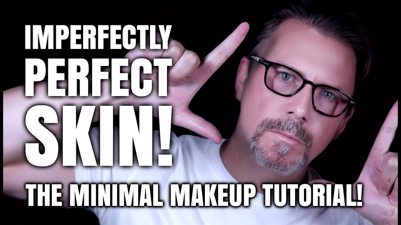 Real Skin Routine - Imperfectly Perfect in Minutes