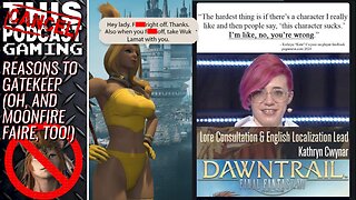 FFXIV DAWNTRAIL: Reasons To Gatekeep (Oh, and Moonfire Faire, too!)