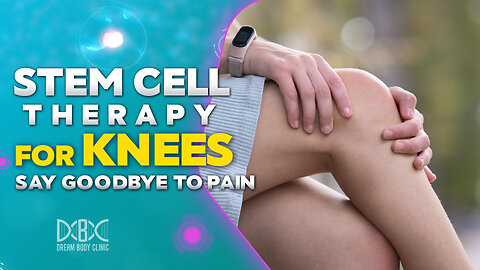 Stem Cell Therapy for Knees Say Goodbye to Pain in 2025