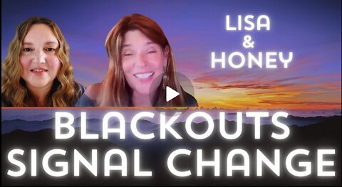 Lisa & Honey_European Blackouts are Sign of Change