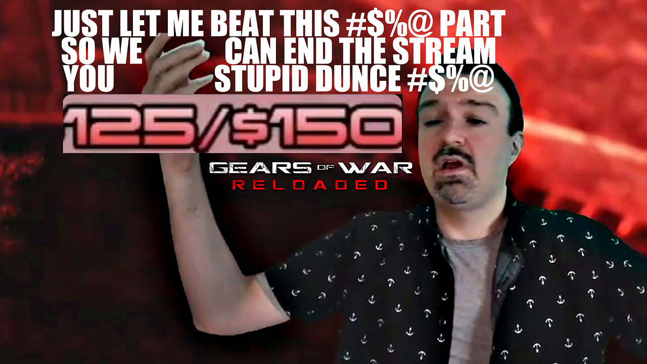 DSP Rage Insanity Playing Gears of War Reloaded Campaign with Hardcore Banning of Trolls! - 09-09-25