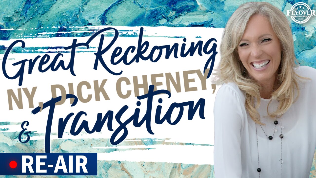 REAIR: GREAT RECKONING, NY, DICK CHENEY AND TRANSITION - The Prophetic Report with Stacy Whited