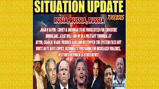 SITUATION UPDATE 7/10/25 - Military Tribunal At Gitmo, Demonrats Preparing For Increased Violence