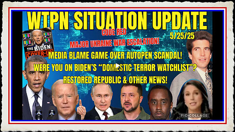 WTPN SITUATION UPDATE FEATURING RESTORED REPUBLIC 5 25 25