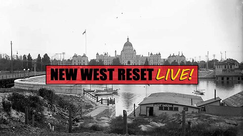 Victoria- Queen City of the Old World: New West Reset LIVE 118 #reset #oldworld #mudflood