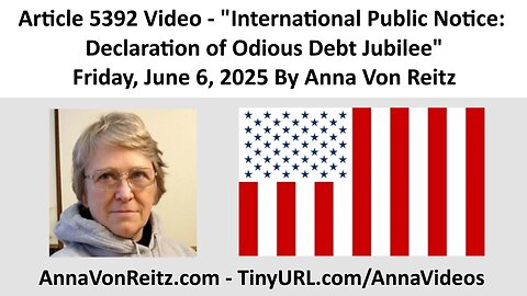 International Public Notice: Declaration of Odious Debt Jubilee By Anna Von Reitz