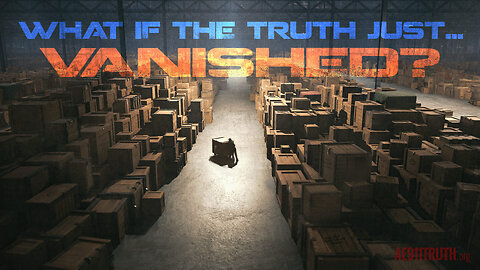 What If The Truth Just... Vanished?