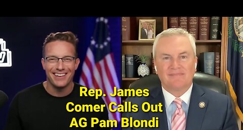 Rep James Comer States, He Doesn’t Think AG Pam Blondi Has The Epstein Files