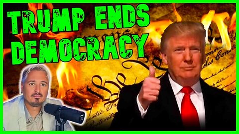TRUMP OFFICIALLY ENDS DEMOCRACY | The Kyle Kulinski Show