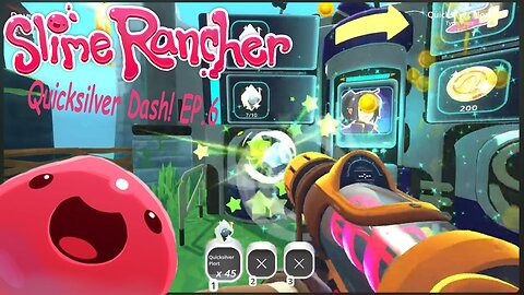 Slime Rancher: Ogden’s Farm Plots, Quicksilver Dash! EP.6