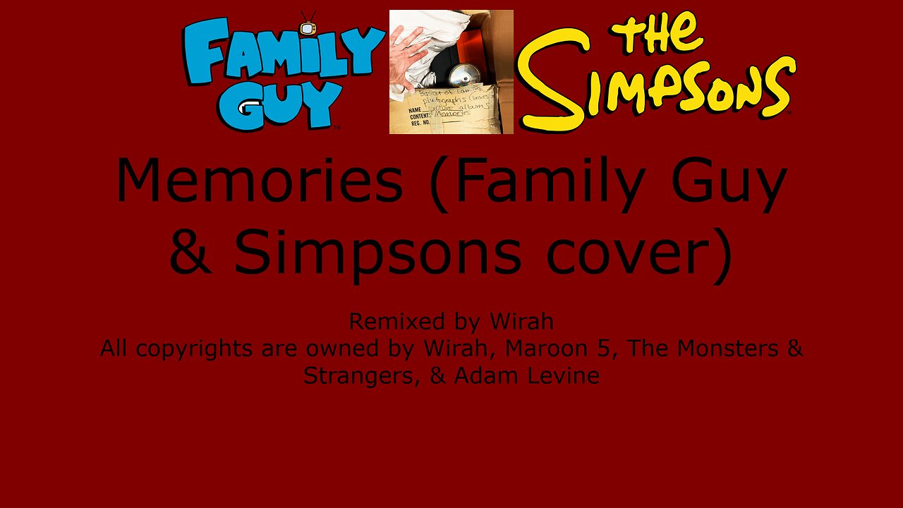 Memories (Family Guy & Simpsons cover)