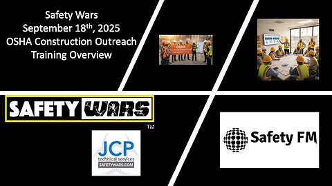Safety Wars Live 9-18-2025 Construction Outreach Overview