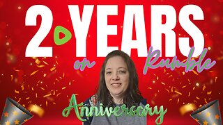 2 Year Rumble Streaming Anniversary! | 1245 Followers Across The Channels!