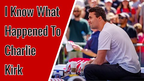 I Know What Happened to Charlie Kirk 9/24 Ep. 15