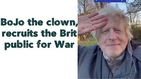 "BoJo the Clown Rallies British Public for War: Unveiling UK's New Defense Strategy"