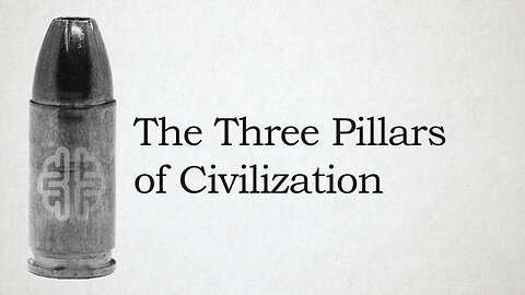The Three Pillars of Civilization