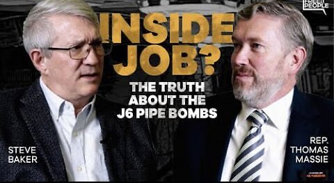 Inside Job? Thomas Massie Exposes the Truth about the J6 Pipe Bombs