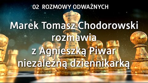 S01E02 – ROZMOWY ODWAŻNYCH Rozmowa z Agnieszką Piwar