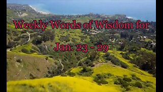 Weekly Words of Wisdom for Jan. 23 - 29