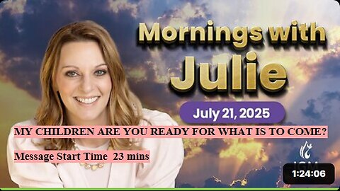Julie Green subs MY CHILDREN ARE YOU READY FOR WHAT IS TO COME?