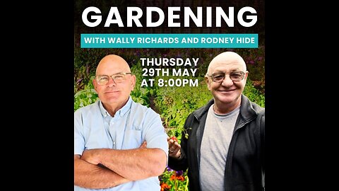 RCR Webinar: Gardening with Wally Richards and Rodney Hide