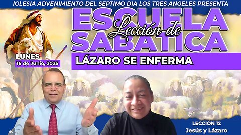 Lunes 16 de Junio Lección de Escuela Sabática Pr. Orlando Enamorado