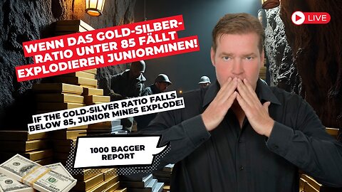 Wenn das Gold-Silber-Ratio unter 85 fällt explodieren Juniorminen!