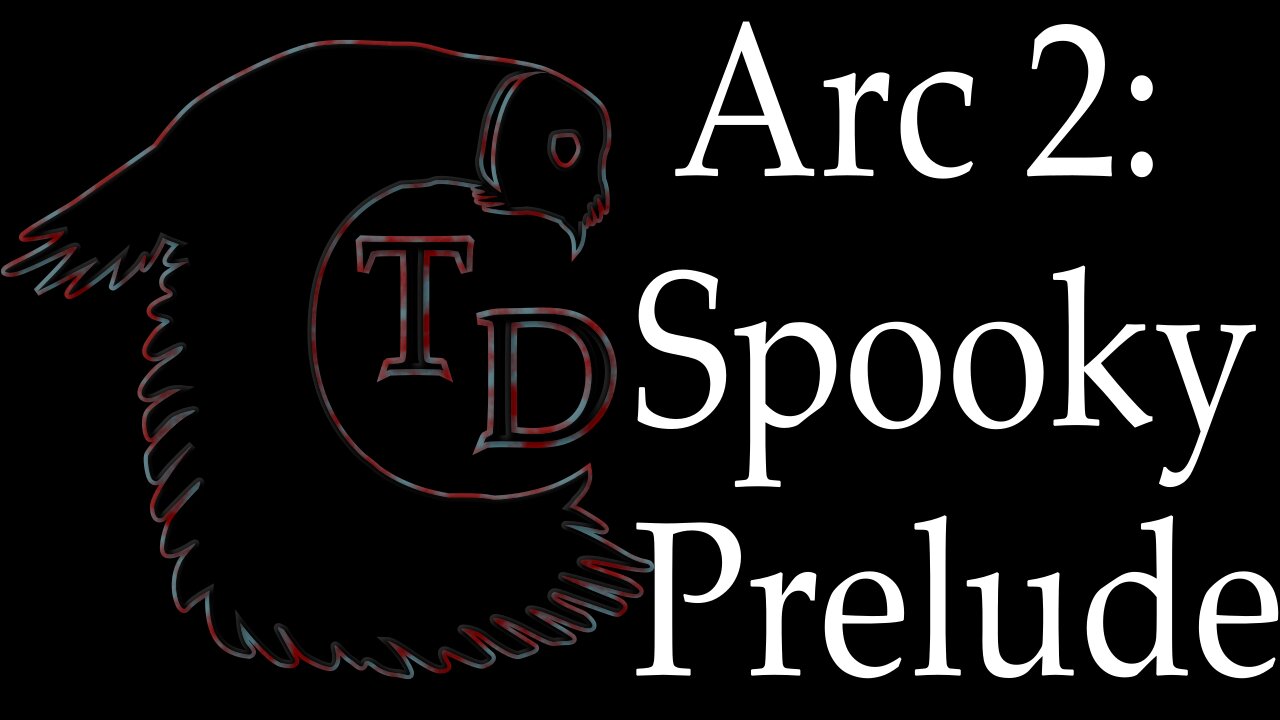The Darkness Collective - Arc 2 - Spooky Prelude