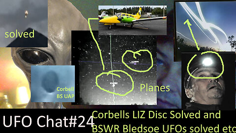 UFO Chat with Paul -24 Bledsoe's BSWR UFOs all solved and Corbells Disc and more! UFO vids analysis
