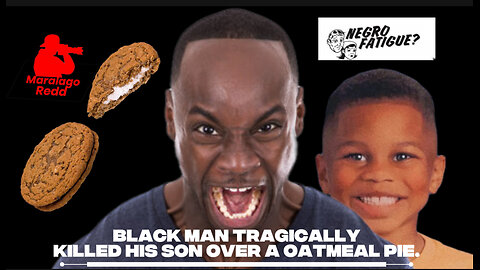 Black man tragically killed his son over an oatmeal pie. 🥧