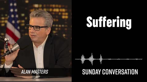 “Suffering” | Sunday Conversation 03/23/2025