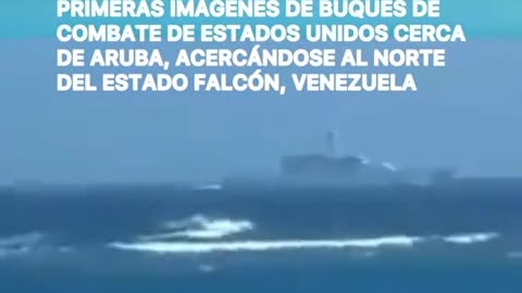 "BUQUE" de Combate de EEUU cerca de ARUBA.